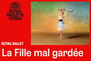 La Fille Mal Gardee Royal Ballet